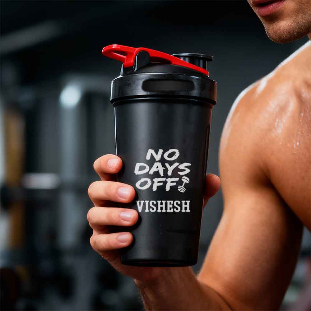 Custom Gym Protein Shaker Bottle for Protein Mixer Gym Workouts - NO DAYS OFF