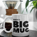 Custom Name Big Mug Typo Coffee Mug
