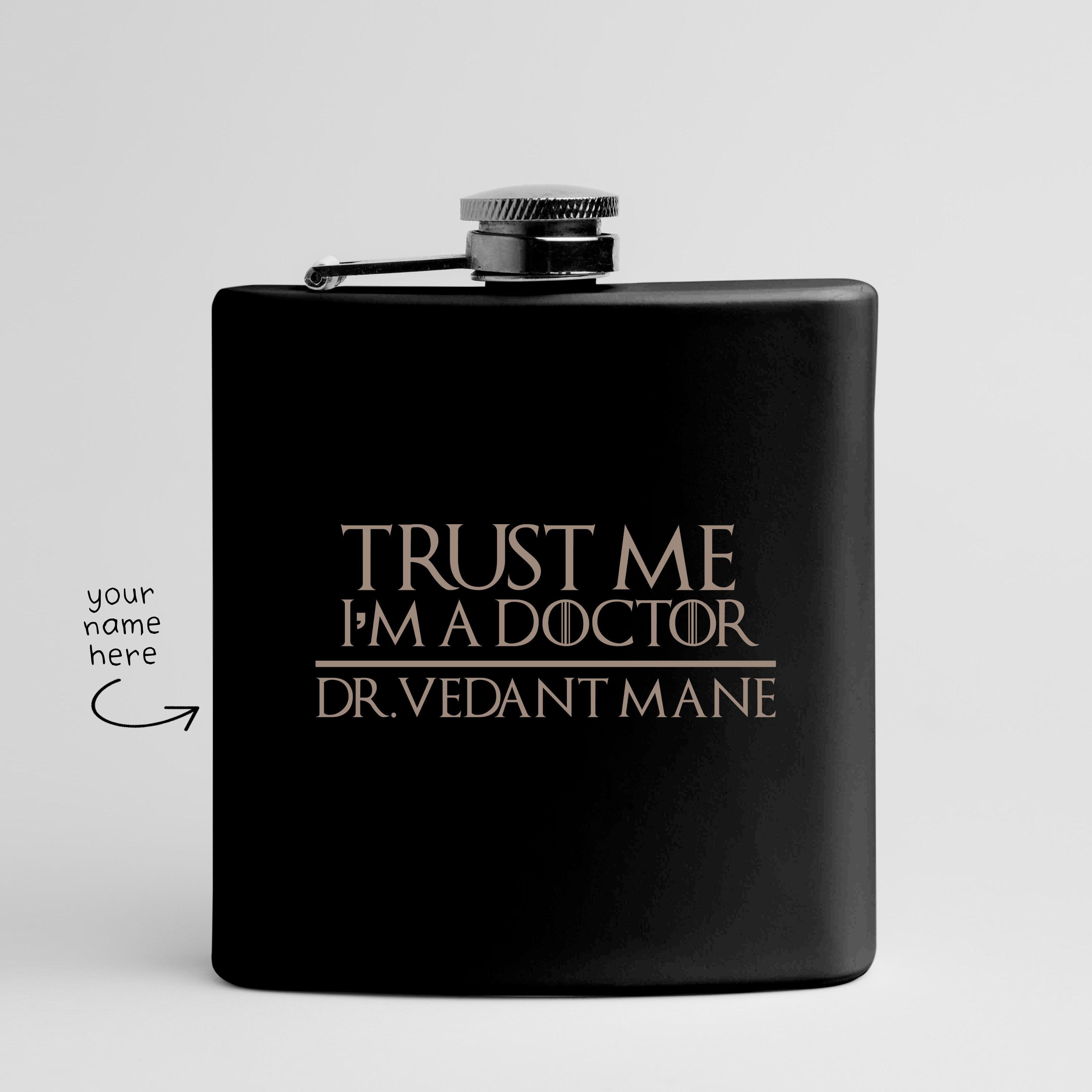 Personalised Hip Flask for Doctors | Trust me I'm a doctor | Doctor Gift idea - Gift Lift