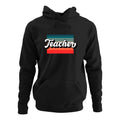 Personalised Hoodies for Teachers | Retro Art Design Unisex | Customised Hoodies for Teachers - Gift Lift