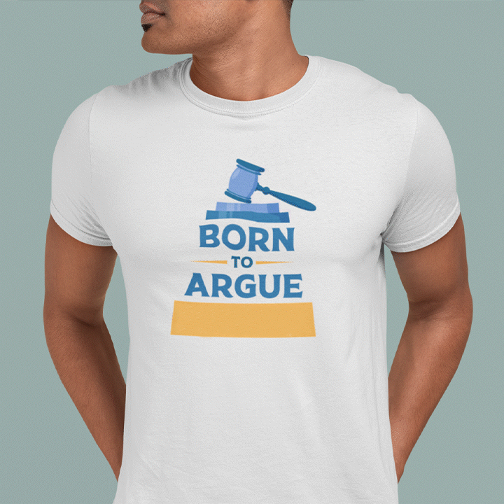 Personalised T-shirt for Advocates | Born to Argue Printed | Customised Tshirt For Lawyer - Gift Lift