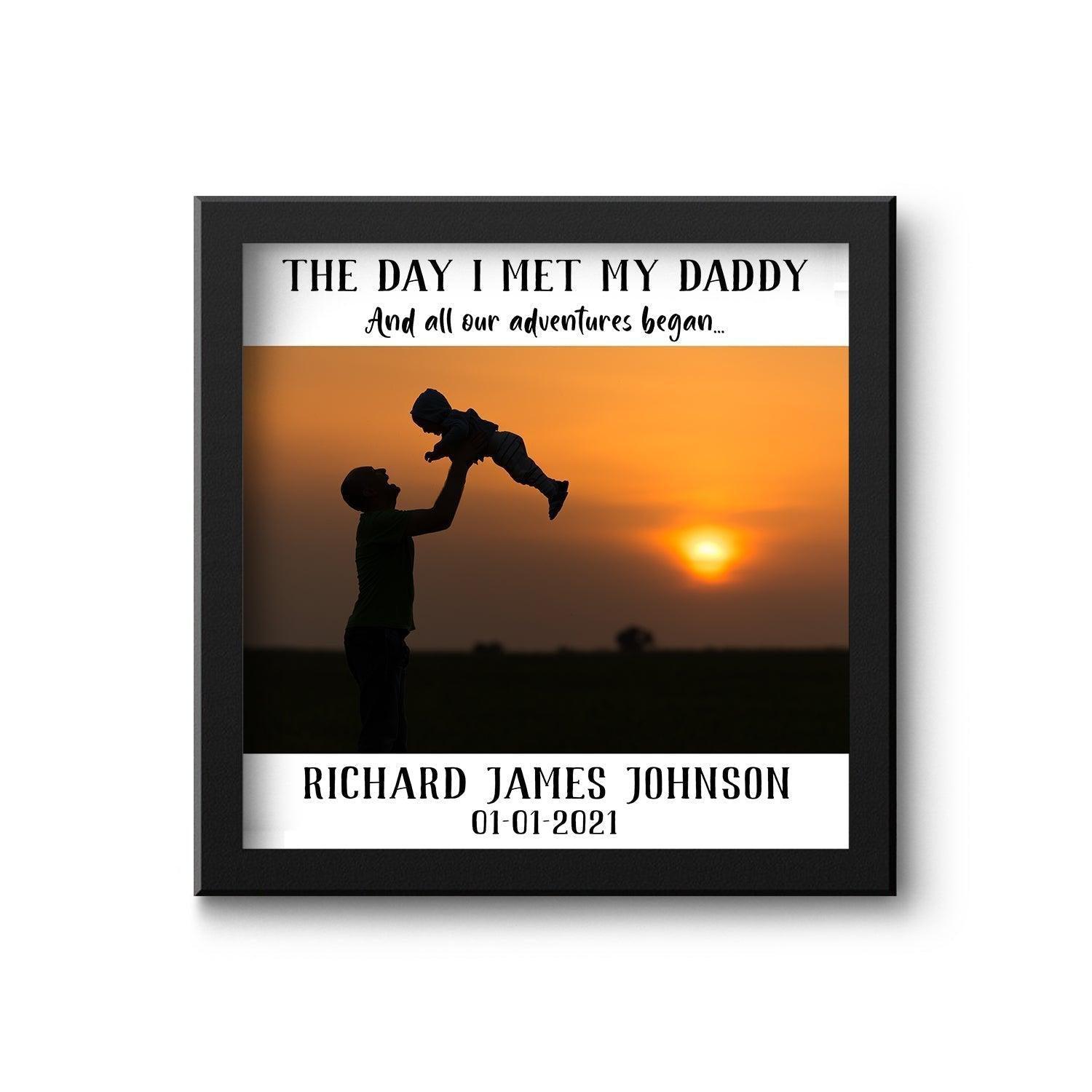 Personalised The Day I Met My Daddy Photo First Father's Day - Gift Lift