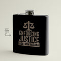 Personalized Hip Flask for Advocates - Enforcing Justice - Gift Lift