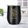 Personalized Premium Steel Glass Stay Wild & Travel - Engraved - Gift Lift