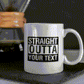 Personalized Straight Outta Coffee Mug - Gift Lift