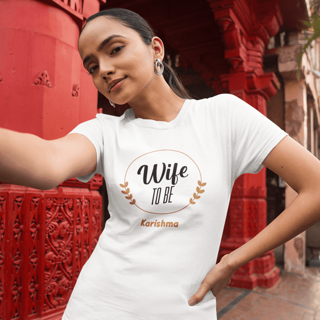 Personalized T-Shirt for Wife to Be | Wife to Be | For Wedding Season - Gift Lift