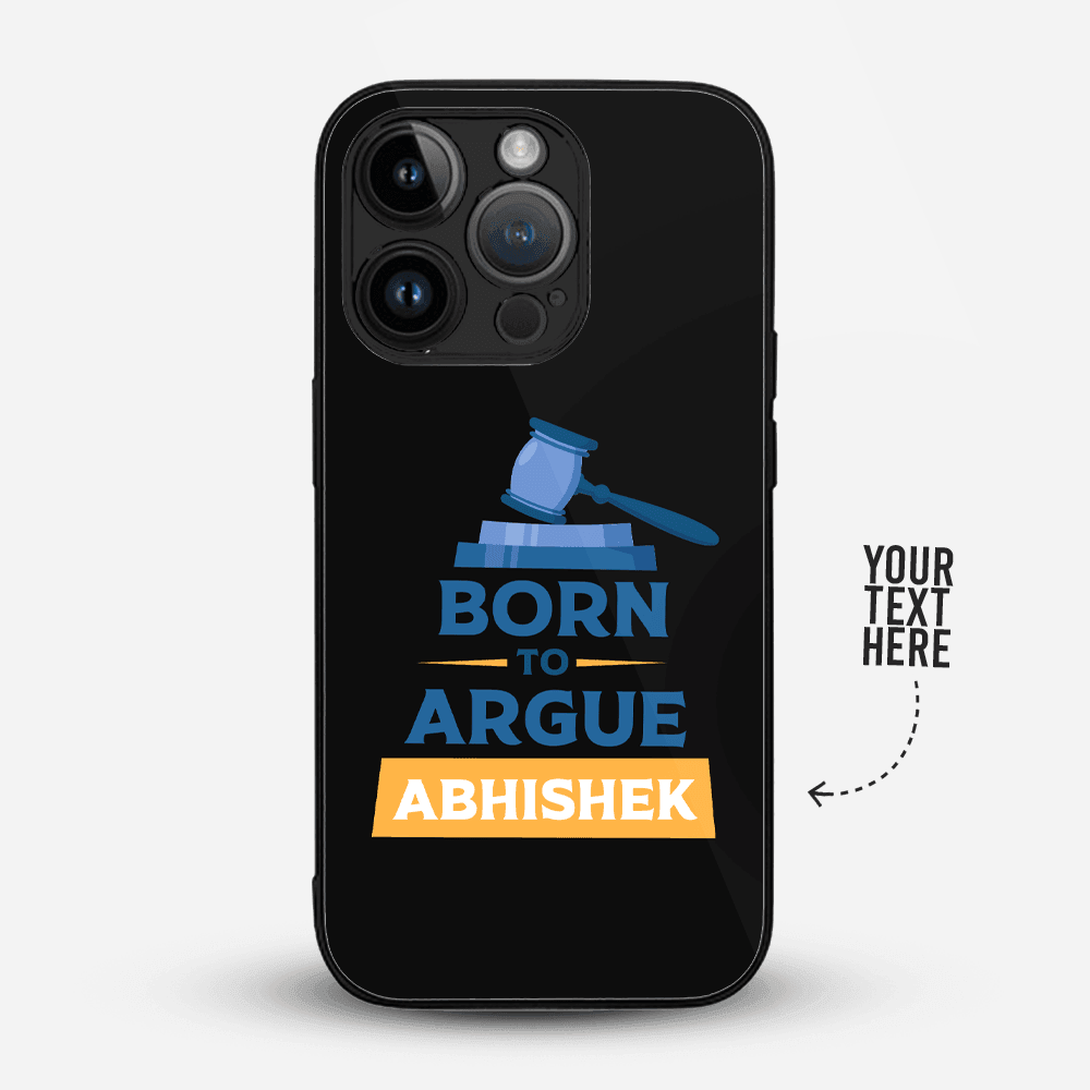 Premium Personalized iPhone Glass Back Case Cover - Born to Argue - Gift Lift